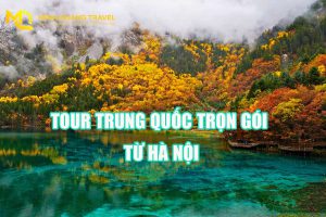 Tour Trung Quốc trọn gói từ Hà Nội