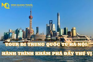 tour đi Trung Quốc từ Hà Nội