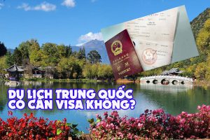 Du lịch Trung Quốc có cần visa không
